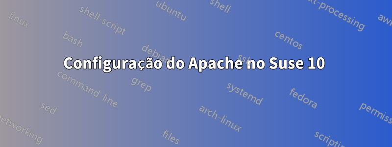 Configuração do Apache no Suse 10