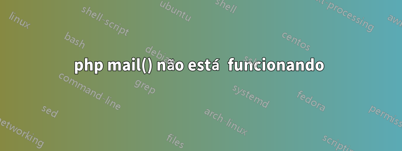 php mail() não está funcionando