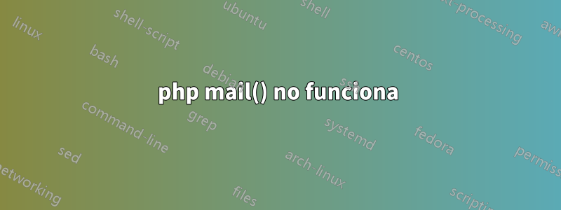 php mail() no funciona