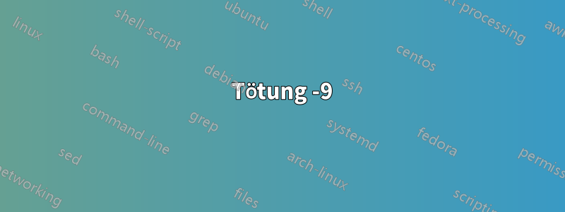 1 Tötung -9