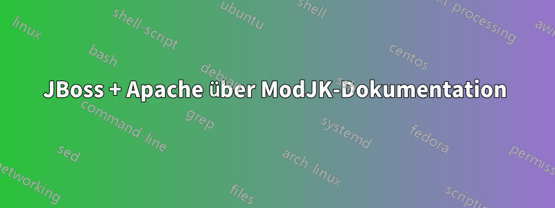 JBoss + Apache über ModJK-Dokumentation