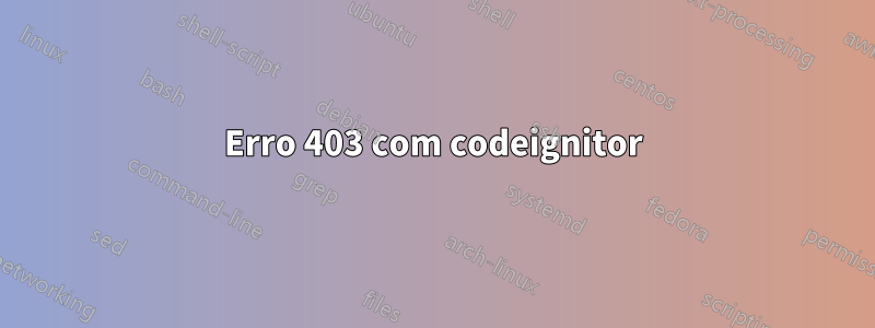 Erro 403 com codeignitor