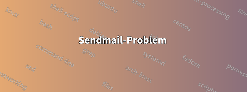 Sendmail-Problem