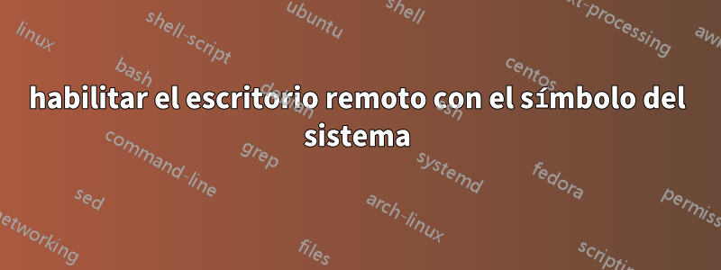 habilitar el escritorio remoto con el símbolo del sistema