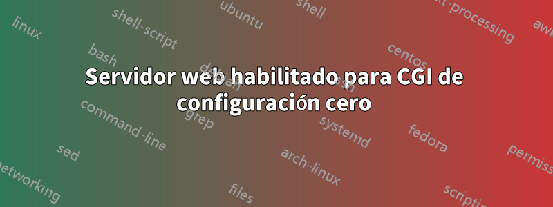 Servidor web habilitado para CGI de configuración cero