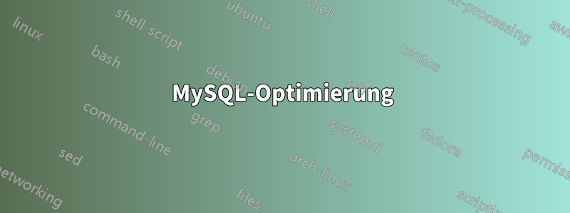 MySQL-Optimierung