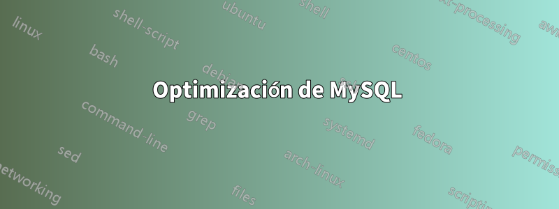 Optimización de MySQL