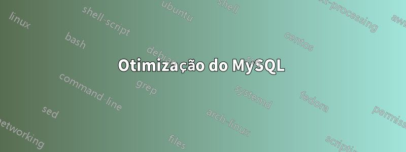 Otimização do MySQL