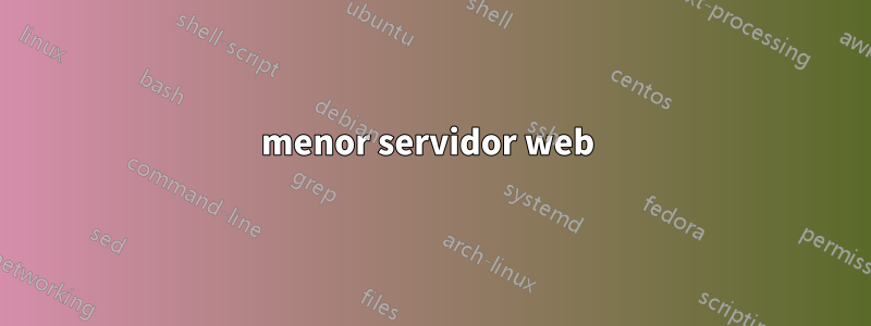 menor servidor web 