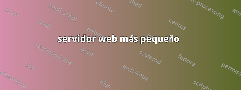 servidor web más pequeño 