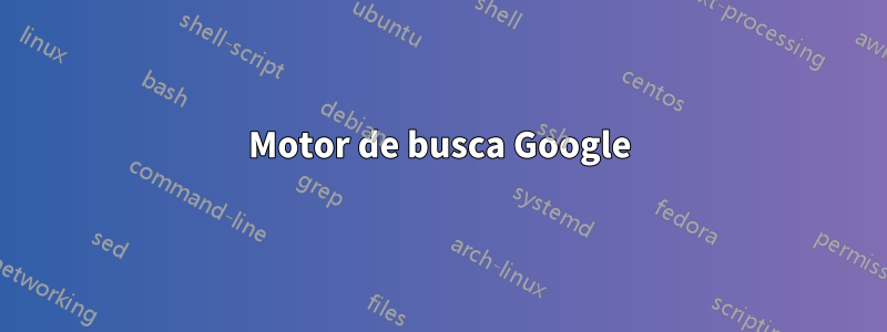 Motor de busca Google