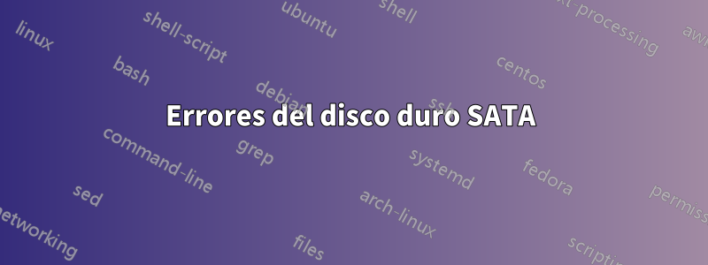 Errores del disco duro SATA