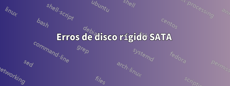 Erros de disco rígido SATA