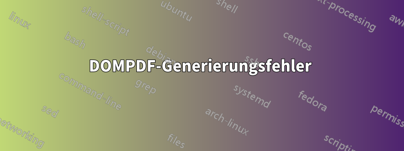 DOMPDF-Generierungsfehler