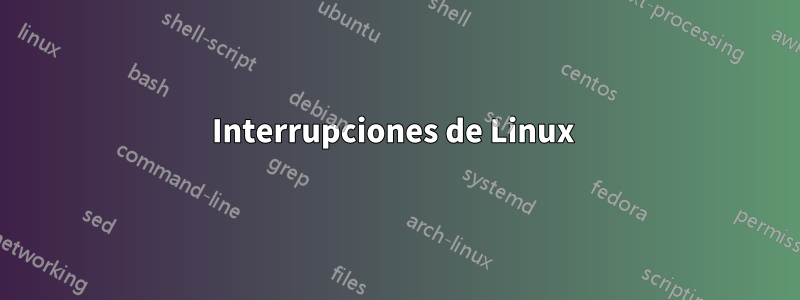 Interrupciones de Linux 