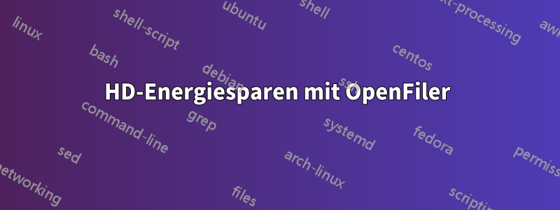 HD-Energiesparen mit OpenFiler