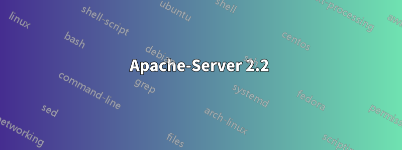 Apache-Server 2.2
