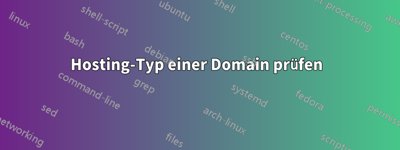 Hosting-Typ einer Domain prüfen 