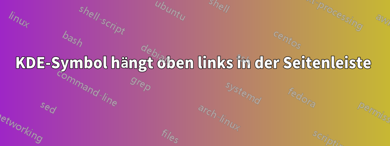 KDE-Symbol hängt oben links in der Seitenleiste
