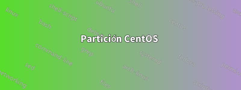Partición CentOS