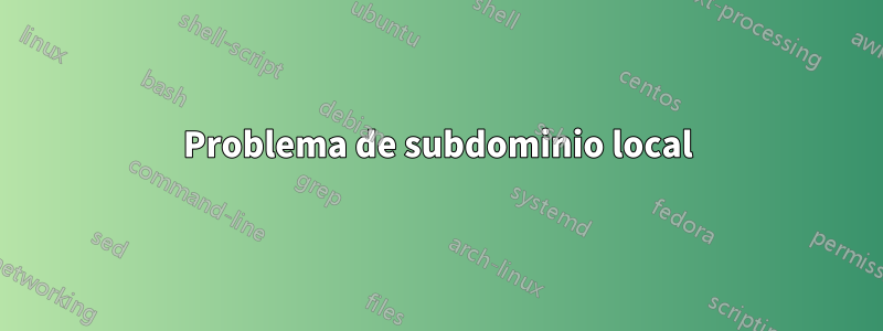 Problema de subdominio local
