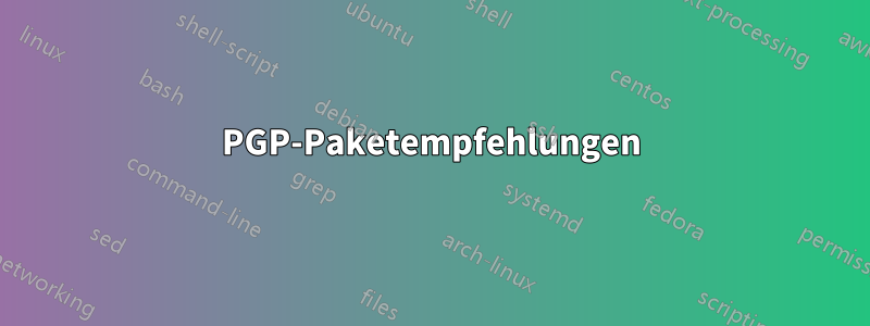 PGP-Paketempfehlungen