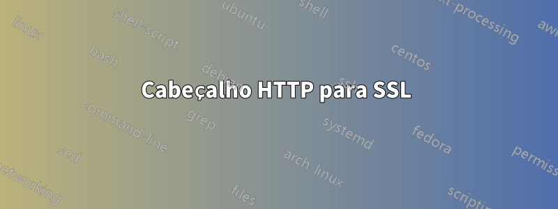 Cabeçalho HTTP para SSL