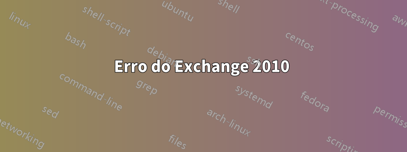 Erro do Exchange 2010