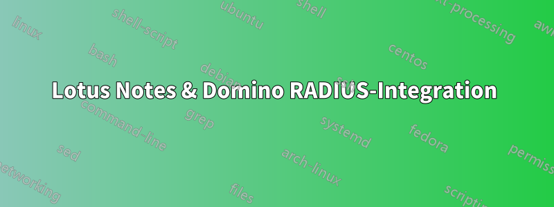 Lotus Notes & Domino RADIUS-Integration