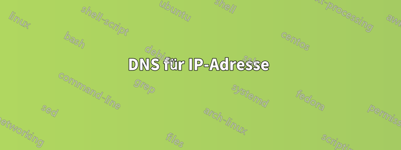 DNS für IP-Adresse