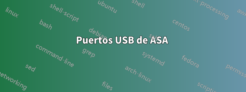 Puertos USB de ASA