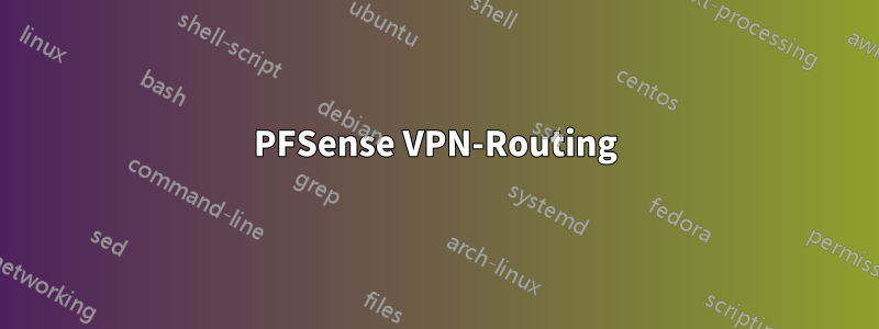 PFSense VPN-Routing