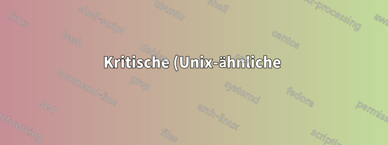 Kritische (Unix-ähnliche) Distributionen mit Erfahrung für angehende Sysadmins