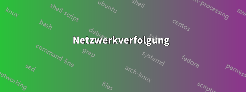 Netzwerkverfolgung 