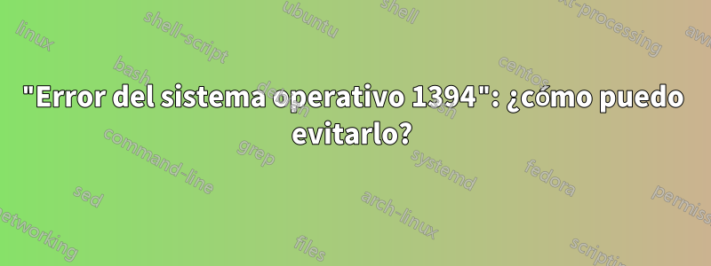 "Error del sistema operativo 1394": ¿cómo puedo evitarlo?