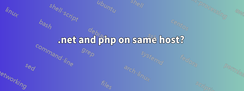 .net and php on same host?