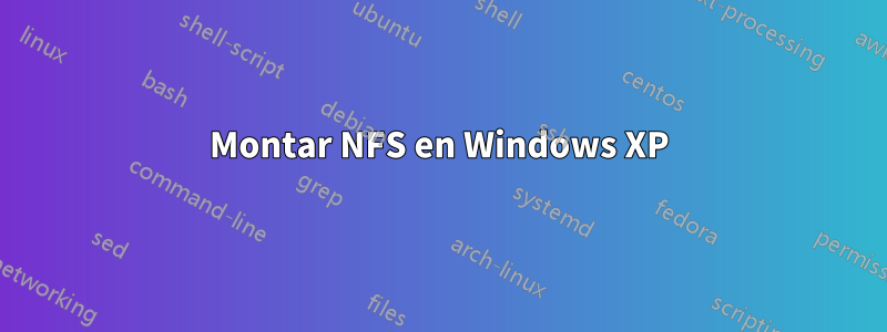 Montar NFS en Windows XP