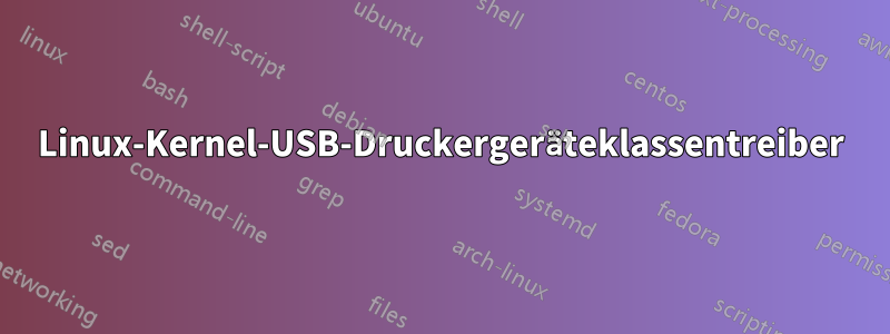 Linux-Kernel-USB-Druckergeräteklassentreiber