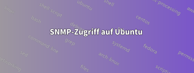 SNMP-Zugriff auf Ubuntu