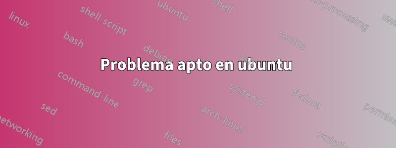 Problema apto en ubuntu