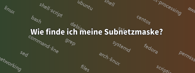 Wie finde ich meine Subnetzmaske?