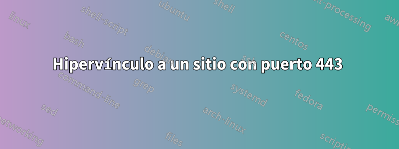 Hipervínculo a un sitio con puerto 443