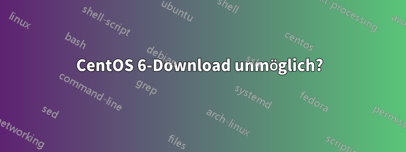 CentOS 6-Download unmöglich? 