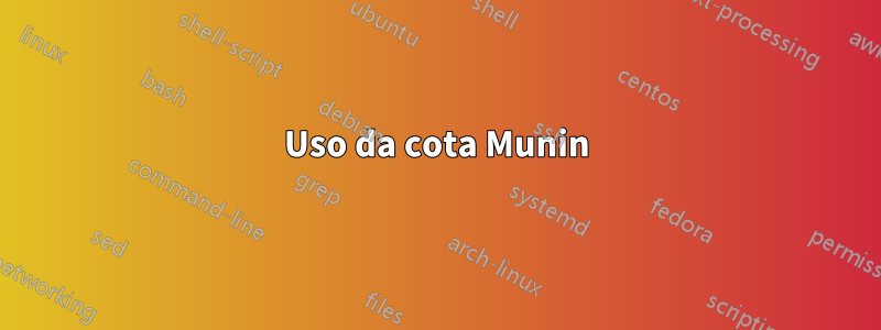 Uso da cota Munin