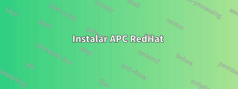 Instalar APC RedHat