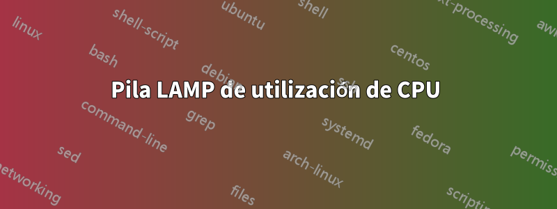 Pila LAMP de utilización de CPU