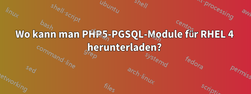 Wo kann man PHP5-PGSQL-Module für RHEL 4 herunterladen?