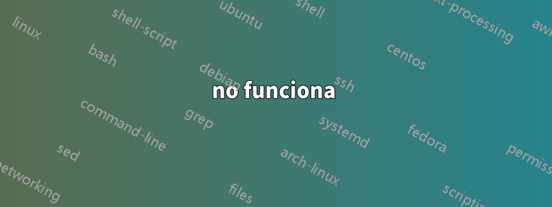 no funciona