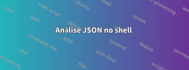 Análise JSON no shell