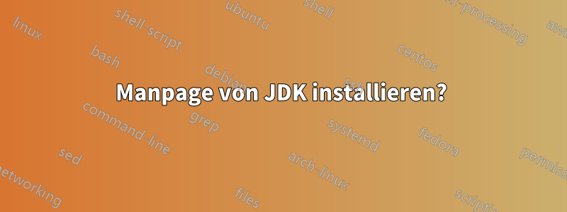 Manpage von JDK installieren?